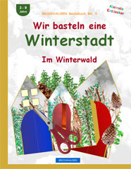 Bastelbuch - Wir basteln eine Winterstadt